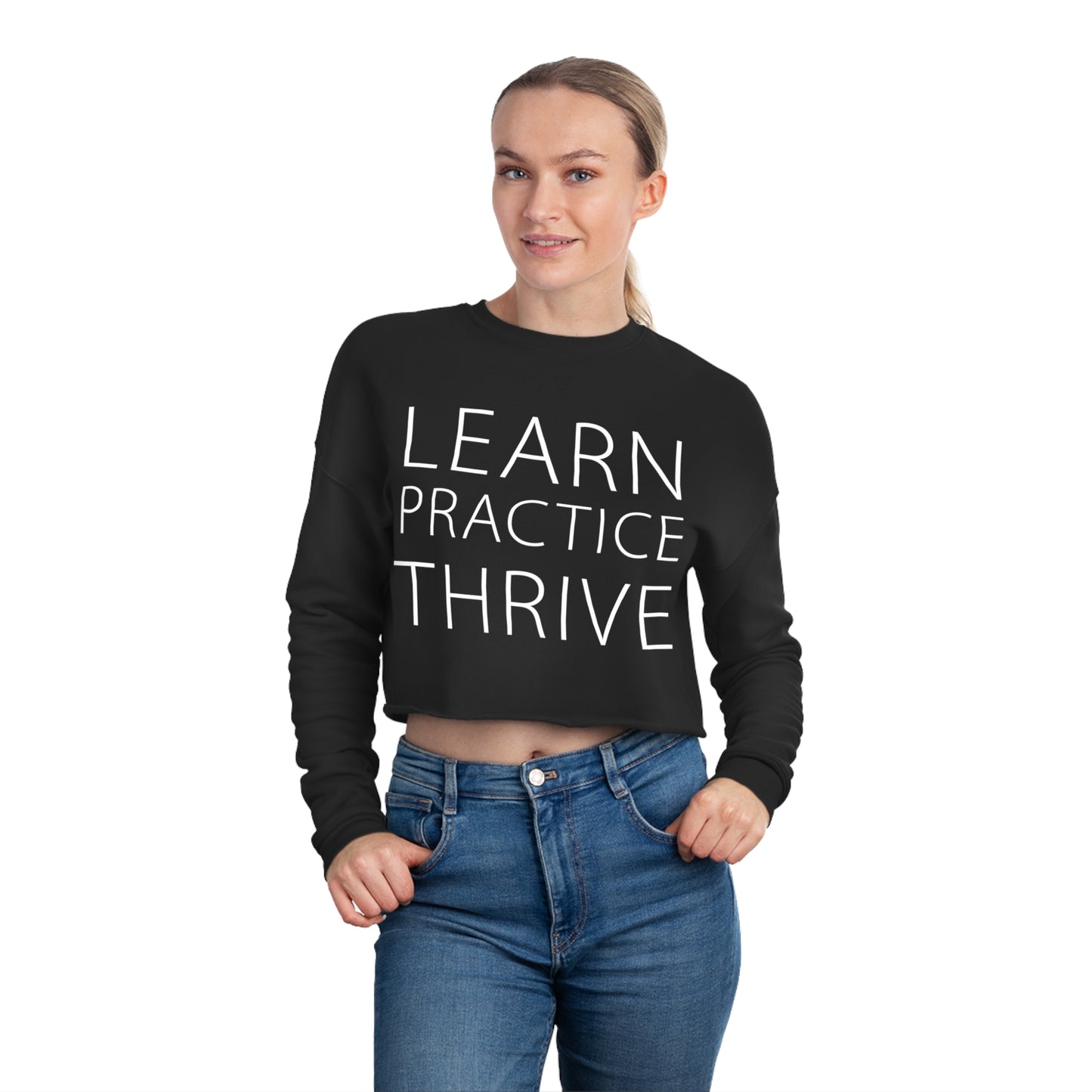 Learn Practice Thrive Women's Cropped Sweatshirt (Black)