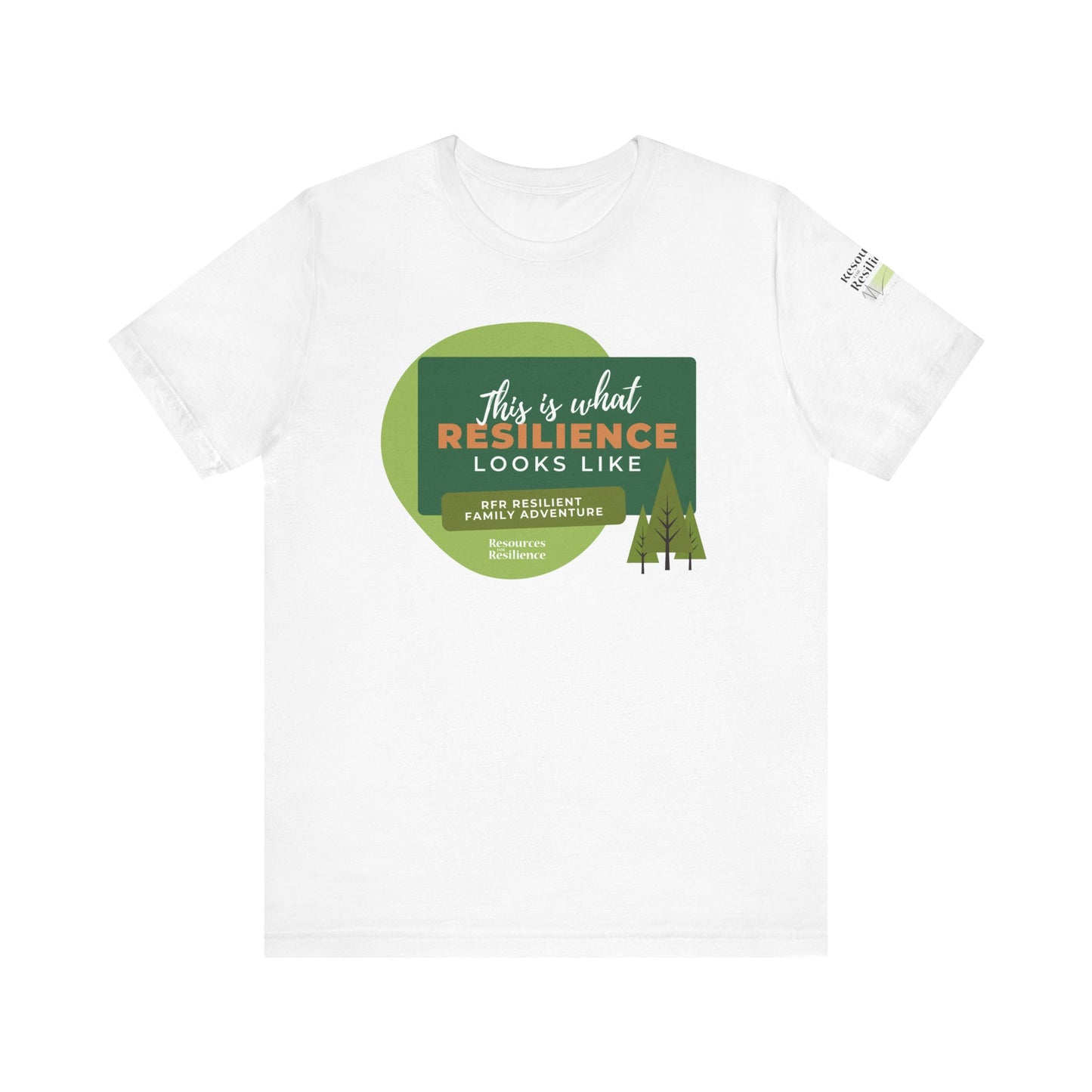 Resilient Family Adventure "This is What Resilience Looks Like" Unisex Tee